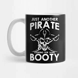 Just Another Pirate Looking For Some Booty Themed Sayings Mug